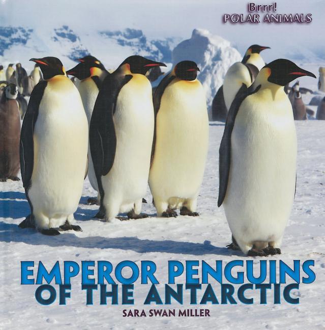 Emperor Penguins of the Antarctic - stevensbooks
