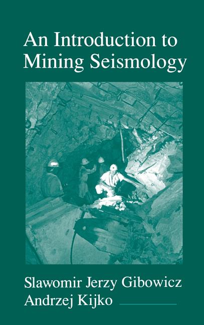 Introduction to Mining Seismology: Volume 55 - Ingram