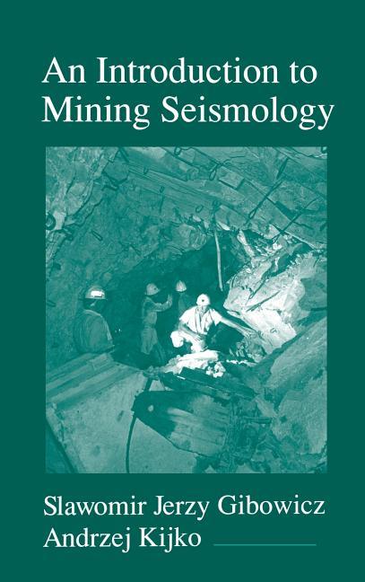Introduction to Mining Seismology: Volume 55 - stevensbooks