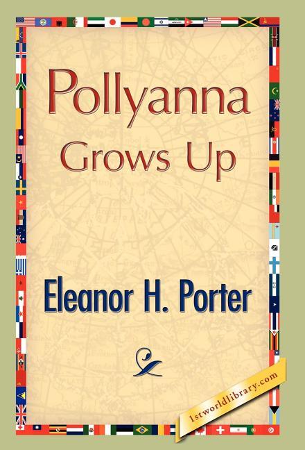 Pollyanna Grows Up - stevensbooks