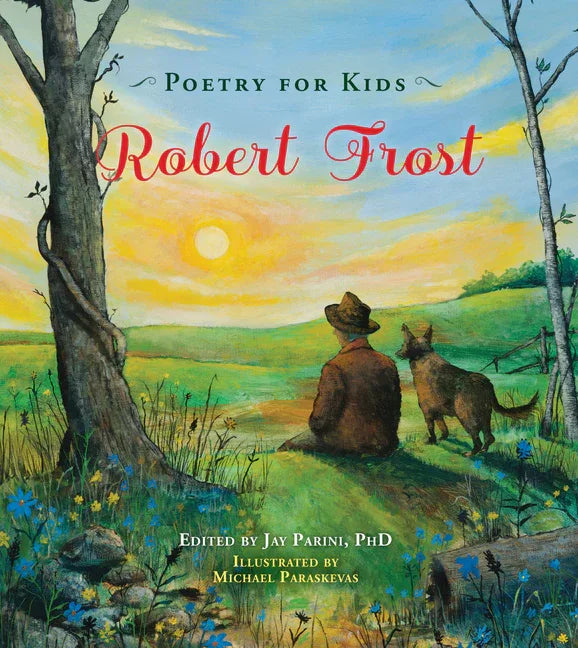 Poetry for Kids: Robert Frost - stevensbooks