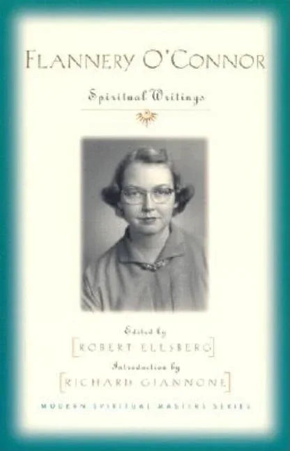 Flannery O'Connor: Spiritual Writings - stevensbooks