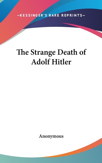 Strange Death of Adolf Hitler - Ingram
