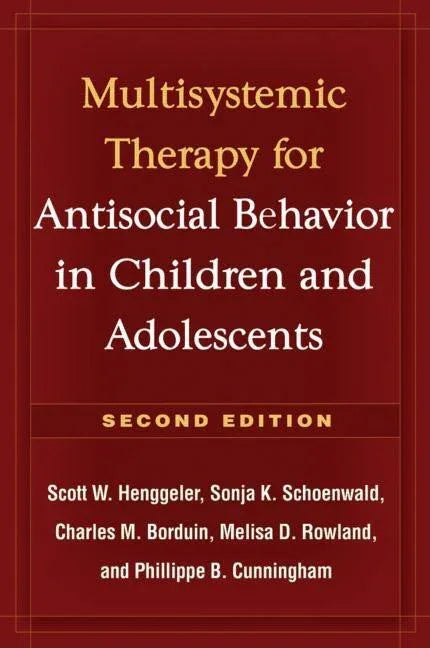 Multisystemic Therapy for Antisocial Behavior in Children and Adolescents - stevensbooks