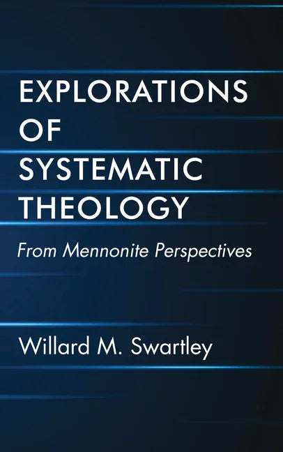 Explorations of Systematic Theology - stevensbooks