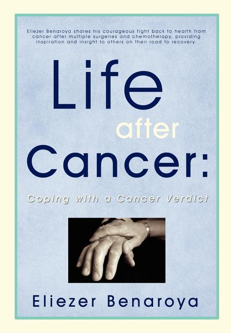 Life After Cancer: Coping with a Cancer Verdict - Ingram