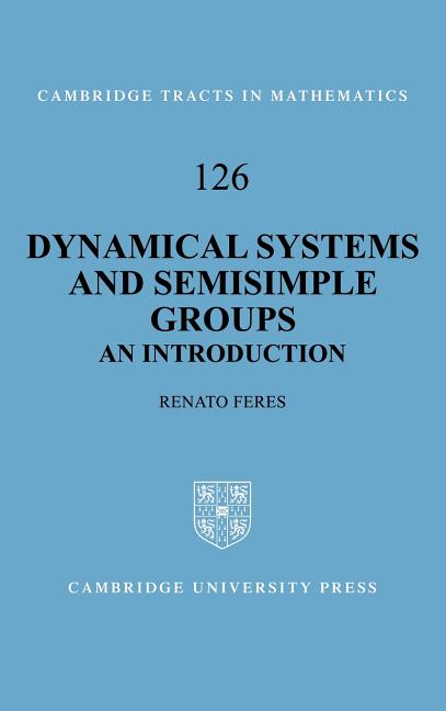 Dynamical Systems and Semisimple Groups: An Introduction - Ingram