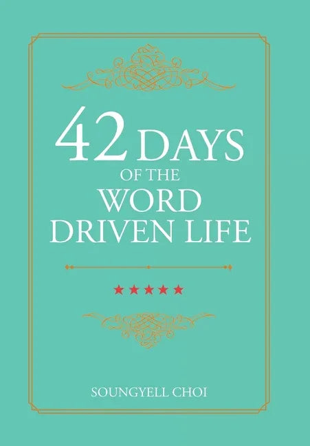 42 Days of the Word Driven Life - stevensbooks