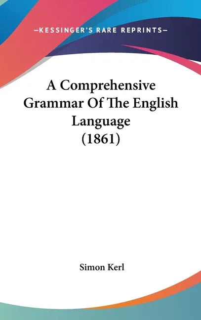 Comprehensive Grammar Of The English Language (1861) - stevensbooks