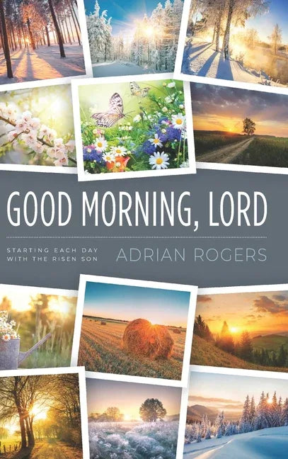 Good Morning, Lord: Starting Each Day with the Risen Son - stevensbooks