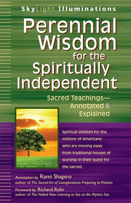 Perennial Wisdom for the Spiritually Independent: Sacred Teachings--Annotated & Explained - stevensbooks