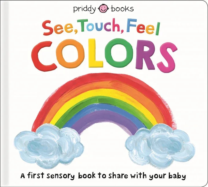 See, Touch, Feel: Colors - stevensbooks