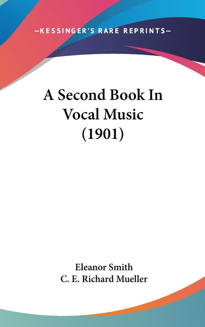 Second Book In Vocal Music (1901) - Ingram