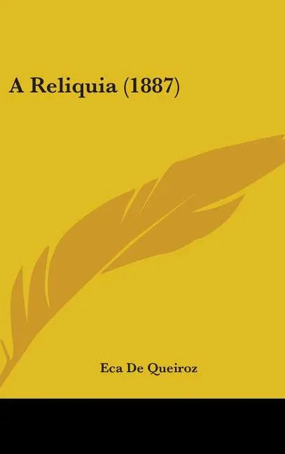 A Reliquia (1887) - stevensbooks