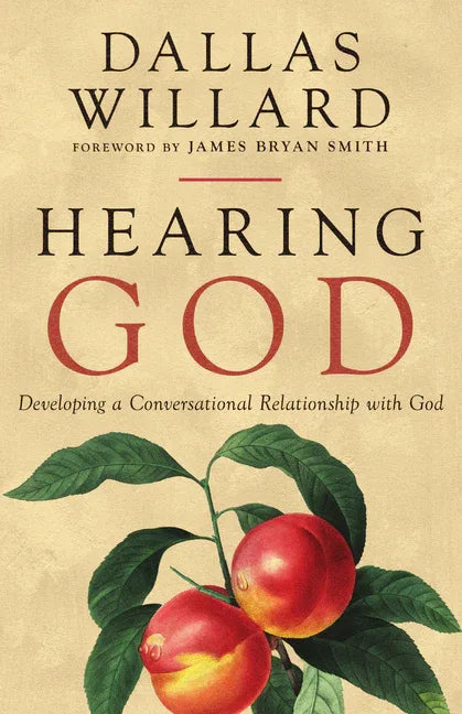 Hearing God: Developing a Conversational Relationship with God - stevensbooks