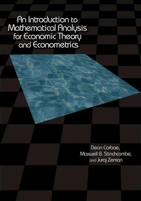 Introduction to Mathematical Analysis for Economic Theory and Econometrics - stevensbooks