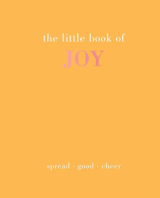 Little Book of Joy: Spread Good Cheer - stevensbooks