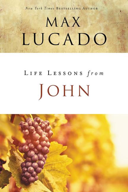 Life Lessons from John: When God Became Man - Ingram