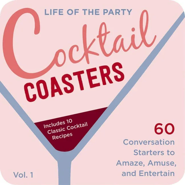 Life of the Party Cocktail Coasters 1: 60 Conversation Starters to Amaze, Amuse, and Entertain - stevensbooks