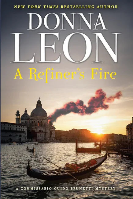Refiner's Fire: A Commissario Guido Brunetti Mystery - stevensbooks