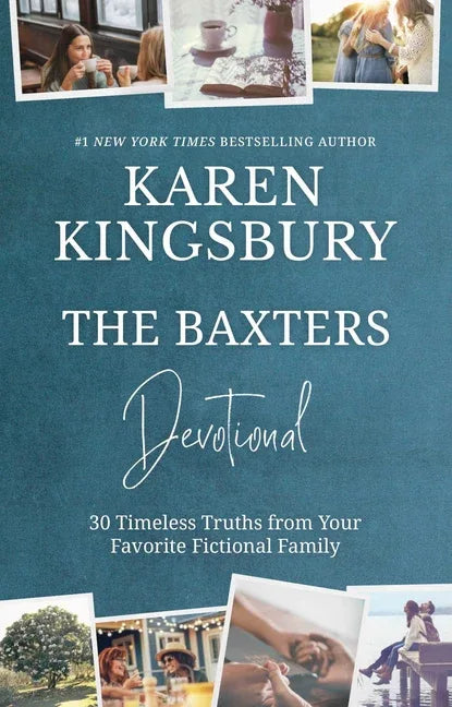 Baxters Devotional: 30 Timeless Truths from Your Favorite Fictional Family - stevensbooks