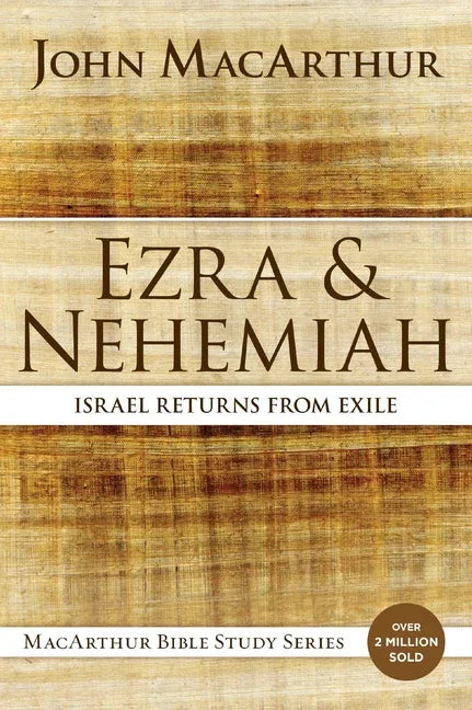 Ezra and Nehemiah: Israel Returns from Exile - stevensbooks