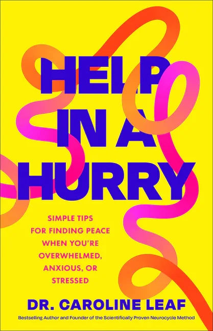 Help in a Hurry: Simple Tips for Finding Peace When You're Overwhelmed, Anxious, or Stressed - stevensbooks