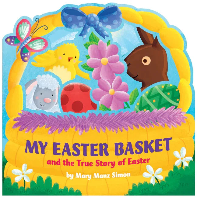 My Easter Basket: The True Story of Easter - stevensbooks