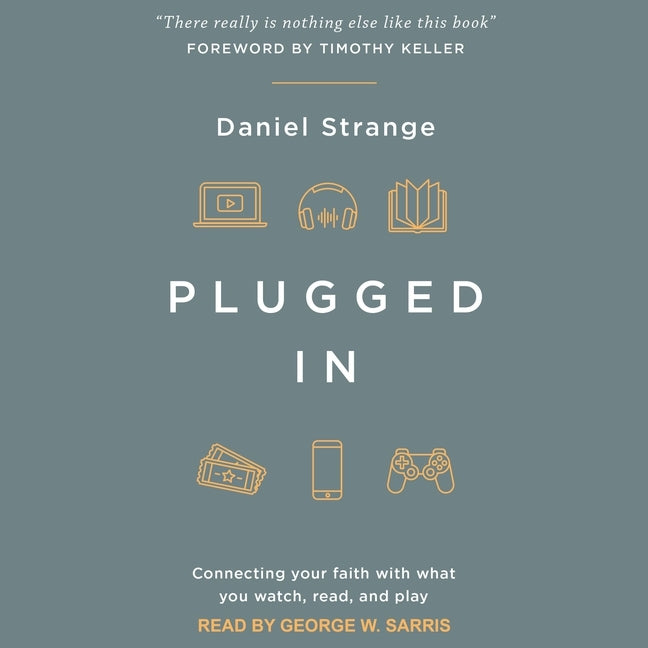 Plugged in Lib/E: Connecting Your Faith with What You Watch, Read, and Play - Ingram
