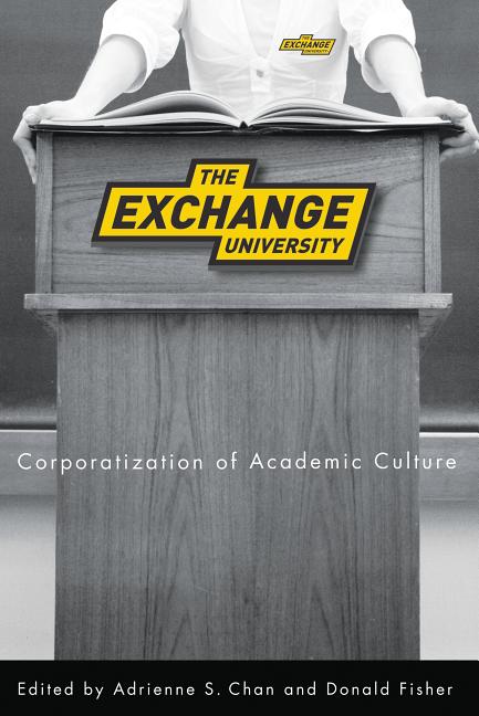 Exchange University: Corporatization of Academic Culture - Ingram