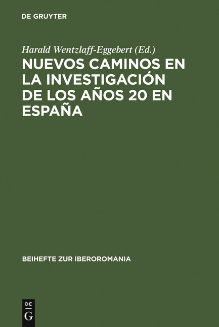 Nuevos Caminos En La Investigación de Los Años 20 En España (Reprint 2010) - Ingram