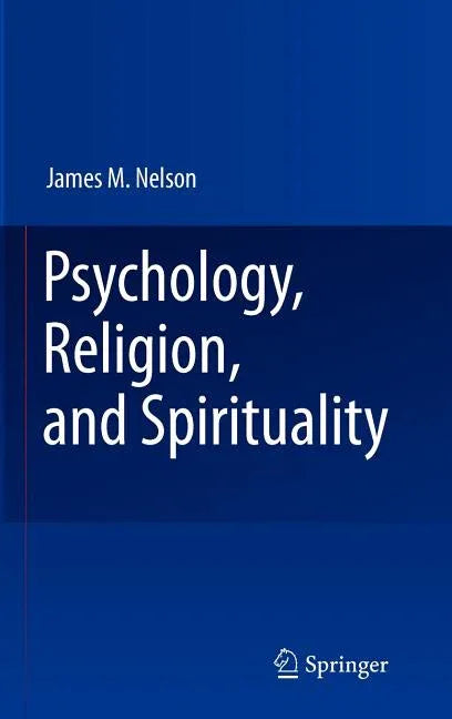 Psychology, Religion, and Spirituality (2009) - stevensbooks