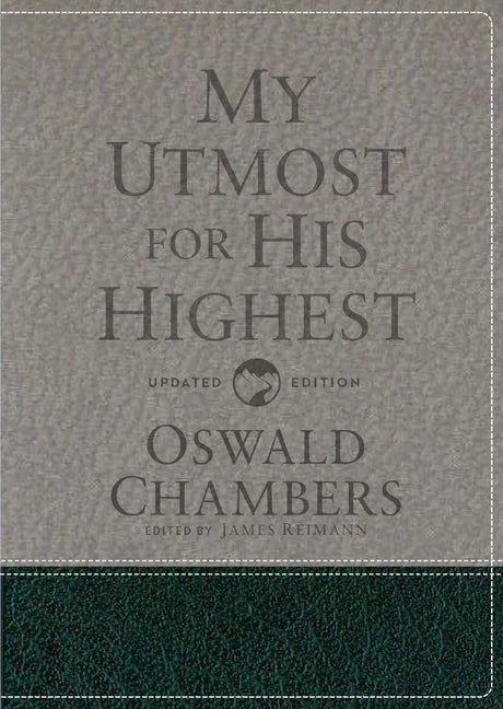My Utmost for His Highest: Updated Language Gift Edition (a Daily Devotional with 366 Bible-Based Readings) (Revised) - stevensbooks