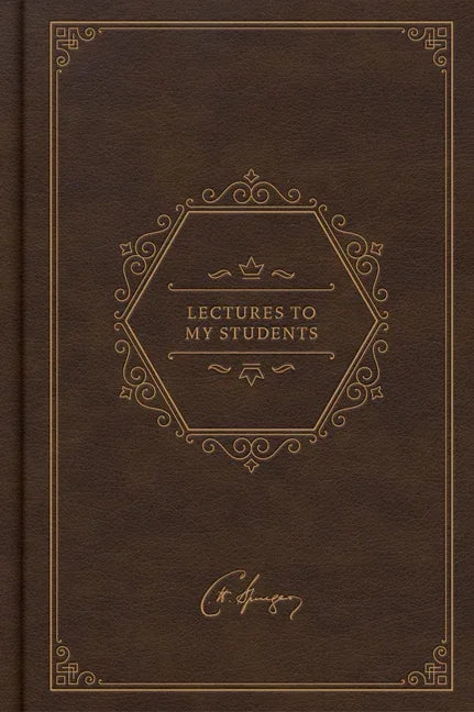 Lectures to My Students, Deluxe Edition - stevensbooks