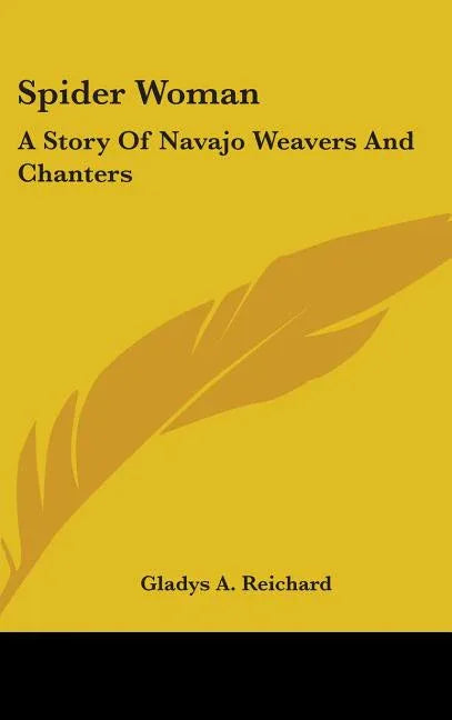 Spider Woman: A Story of Navajo Weavers and Chanters - stevensbooks
