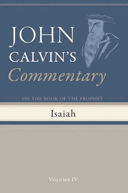 Commentary on the Book of the Prophet Isaiah, Volume 4 - stevensbooks
