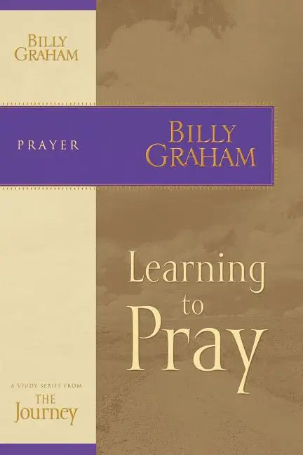 Learning to Pray: The Journey Study Series - Ingram