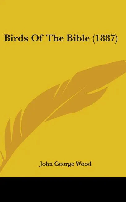 Birds Of The Bible (1887) - stevensbooks