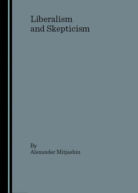 Liberalism and Skepticism - Ingram