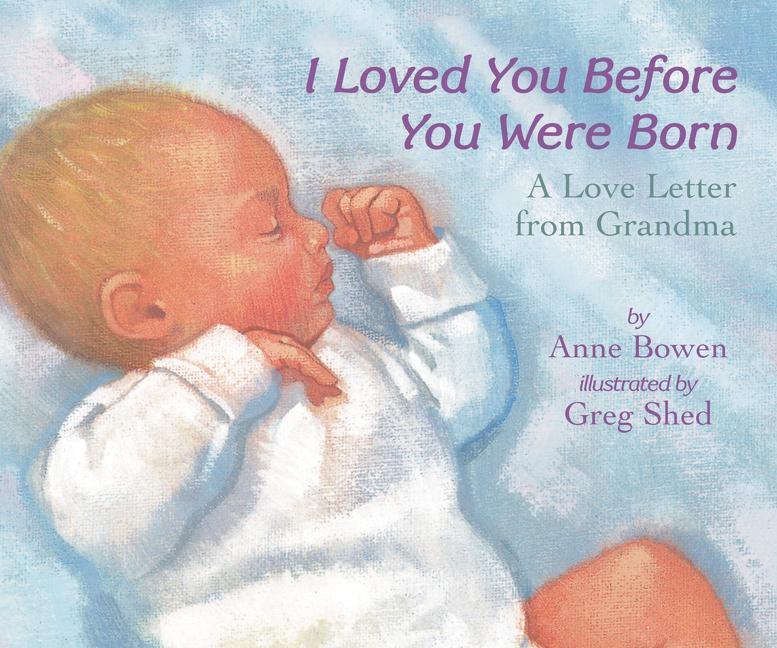 I Loved You Before You Were Born Board Book - stevensbooks