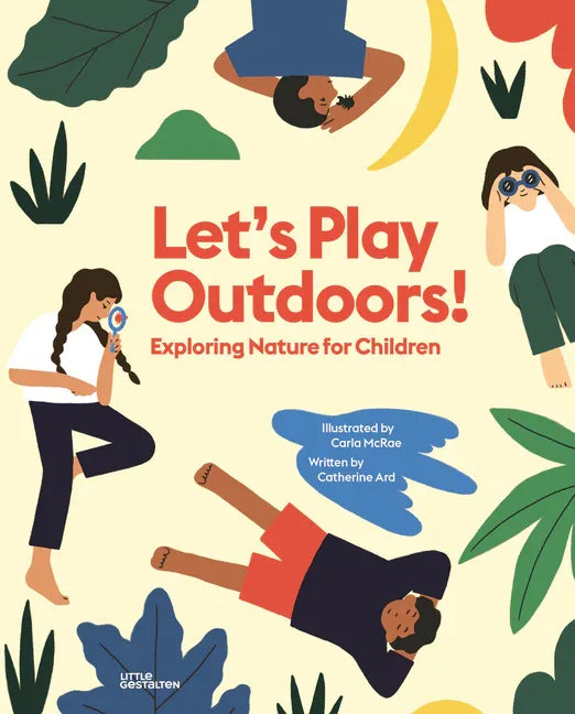 Let's Play Outdoors!: Exploring Nature for Children - stevensbooks