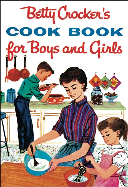 Betty Crocker's Cookbook for Boys and Girls - stevensbooks
