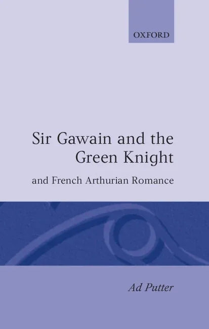 Sir Gawain and the Green Knight and French Arthurian Romance - stevensbooks