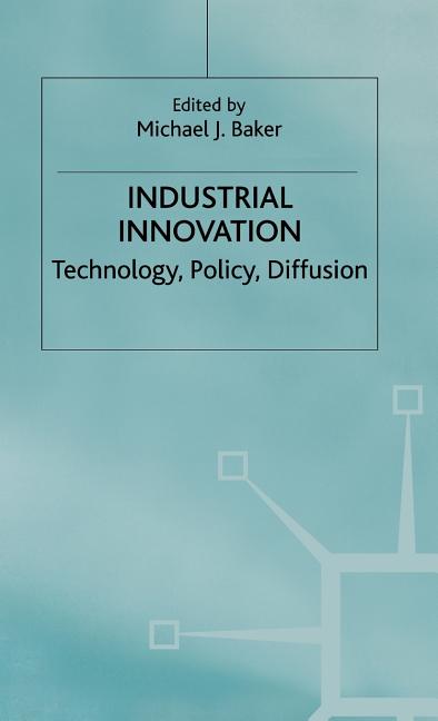Industrial Innovation: Technology, Policy, Diffusion (1979) - Ingram
