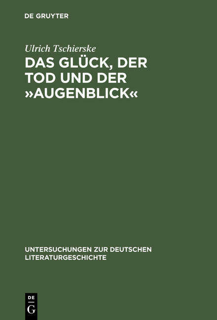 Das Glück, Der Tod Und Der »Augenblick«: Realismus Und Utopie Im Werk Dieter Wellershoffs (Reprint 2013) - Ingram