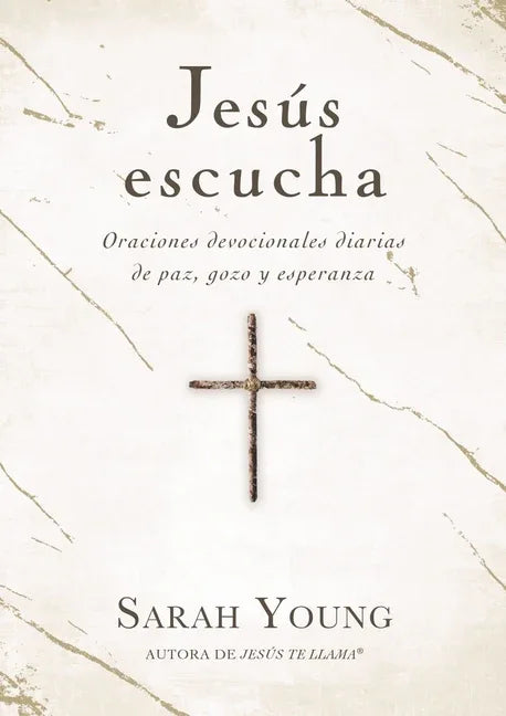 Jesús Escucha: Oraciones Devocionales Diarias de Paz, Gozo Y Esperanza - stevensbooks