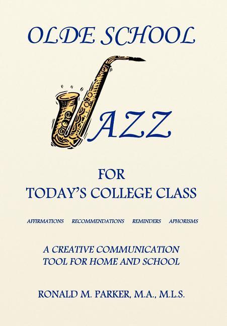 Olde School Jazz for Today's College Class - stevensbooks