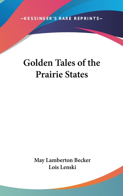 Golden Tales of the Prairie States - Ingram