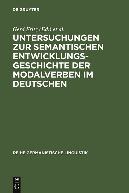 Untersuchungen Zur Semantischen Entwicklungsgeschichte Der Modalverben Im Deutschen (Reprint 2011) - Ingram