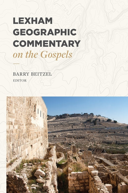 Lexham Geographic Commentary on the Gospels - Ingram